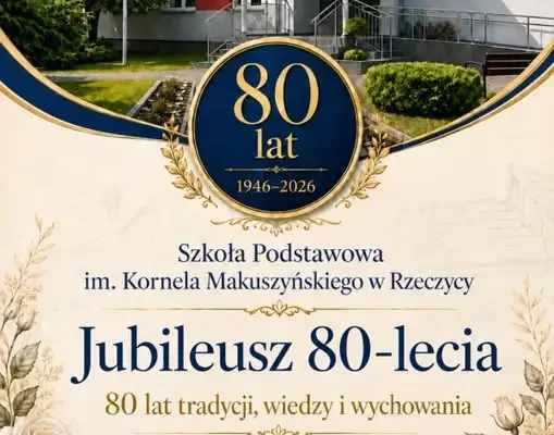 Szkoła Podstawowa w Rzeczycy świętuje 80-lecie. Spotkanie pokoleń już 14 października