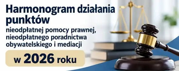 Nieodpłatna pomoc prawna 2026 – harmonogram i zapisy dla mieszkańców