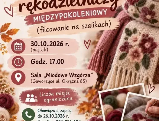 Międzypokoleniowe warsztaty rękodzielnicze w Gminie Gaworzyce – twórz jesienne szale z filcowaniem