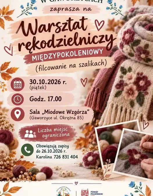 Międzypokoleniowe warsztaty rękodzielnicze w Gminie Gaworzyce – twórz jesienne szale z filcowaniem