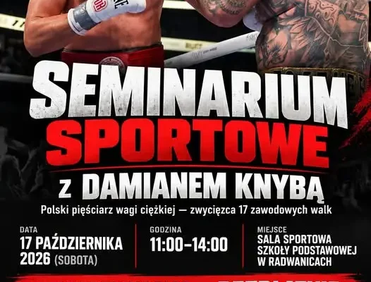Seminarium bokserskie z Damianem Knybą w Radwanicach – już 17 października