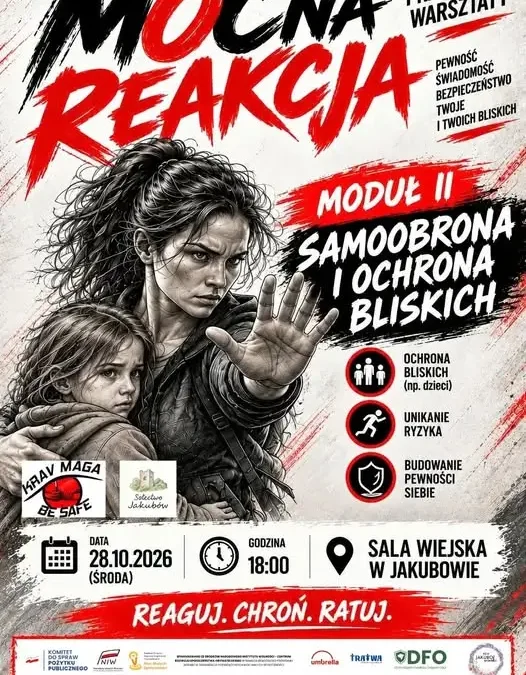 MOCna REAKCJA: bezpłatne szkolenie z ochrony bliskich w Jakubowie