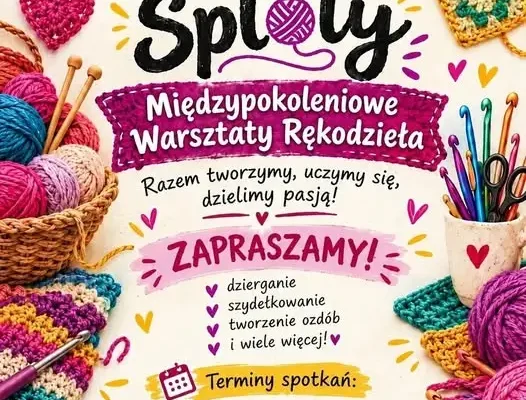 Społeczne Sploty: międzypokoleniowe warsztaty rękodzieła w Przemkowie